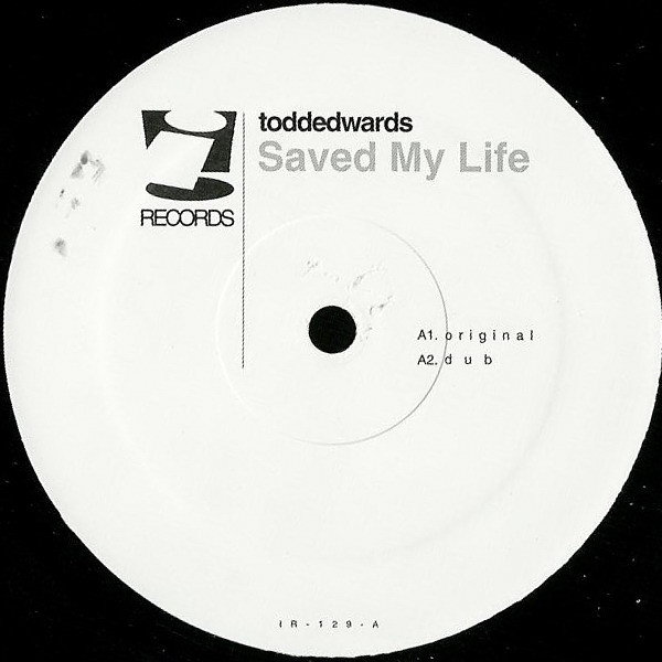 Todd Edwards — Saved My Life (1997)