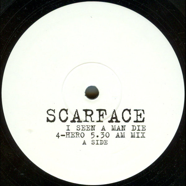 Scarface — I Seen A Man Die (4hero Remix) (1994)